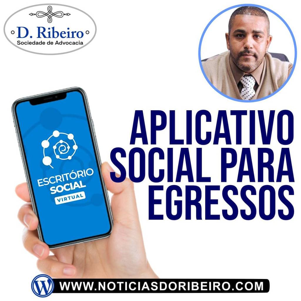 EGRESSOS: E O APLICATIVO&nbsp;SOCIAL