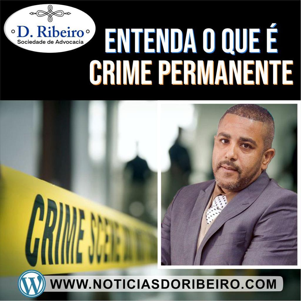 O QUE É CRIME&nbsp;PERMANENTE?