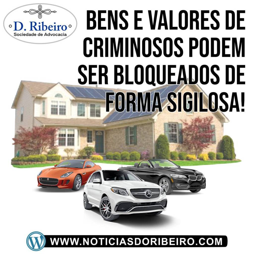 BENS E VALORES DE CRIMINOSOS PODEM SEREM PENHORADOS DE FORMA&nbsp;SIGILOSA?