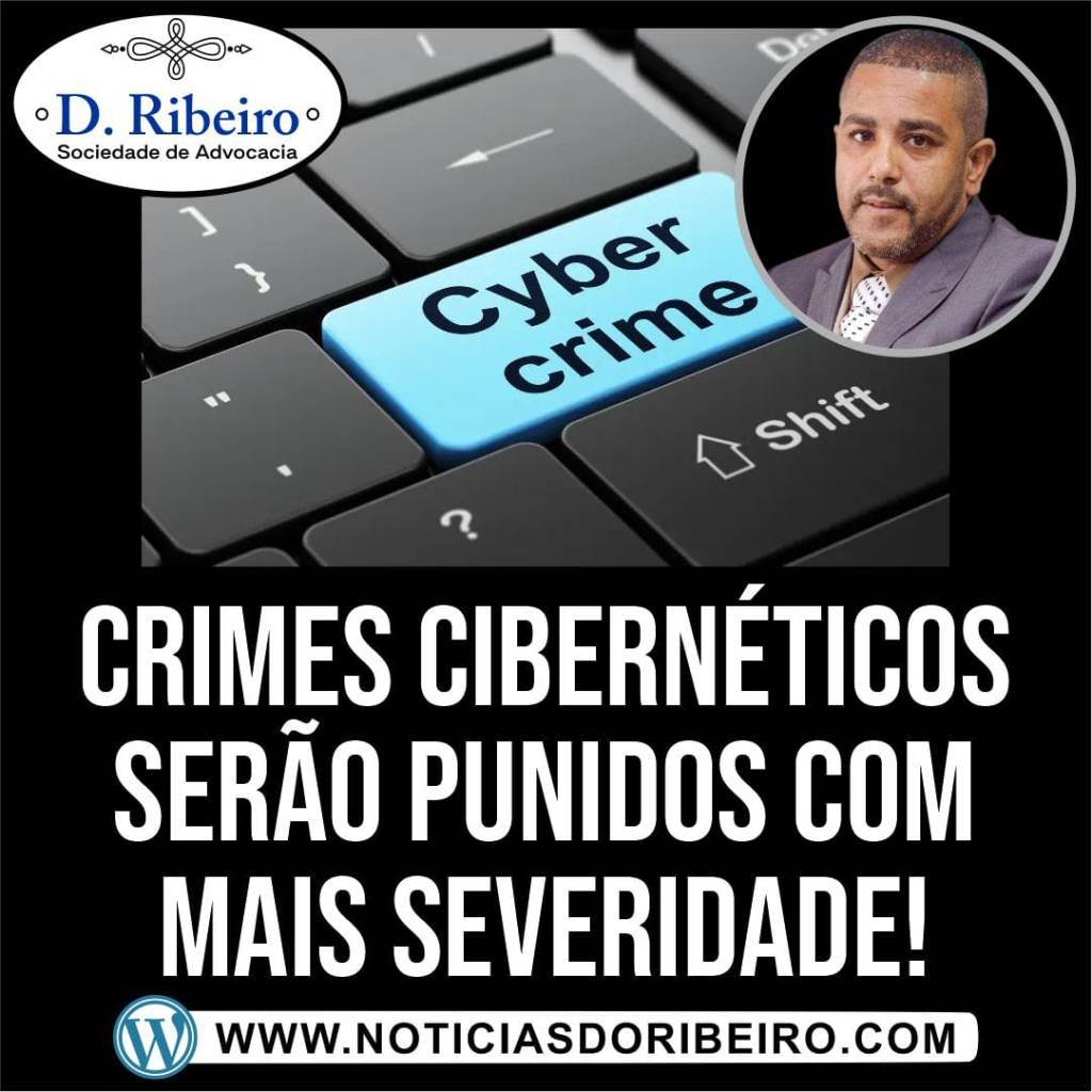 SERÃO PUNIDOS COM SEVERIDADE OS CRIMES&nbsp;CIBERNÉTICOS?