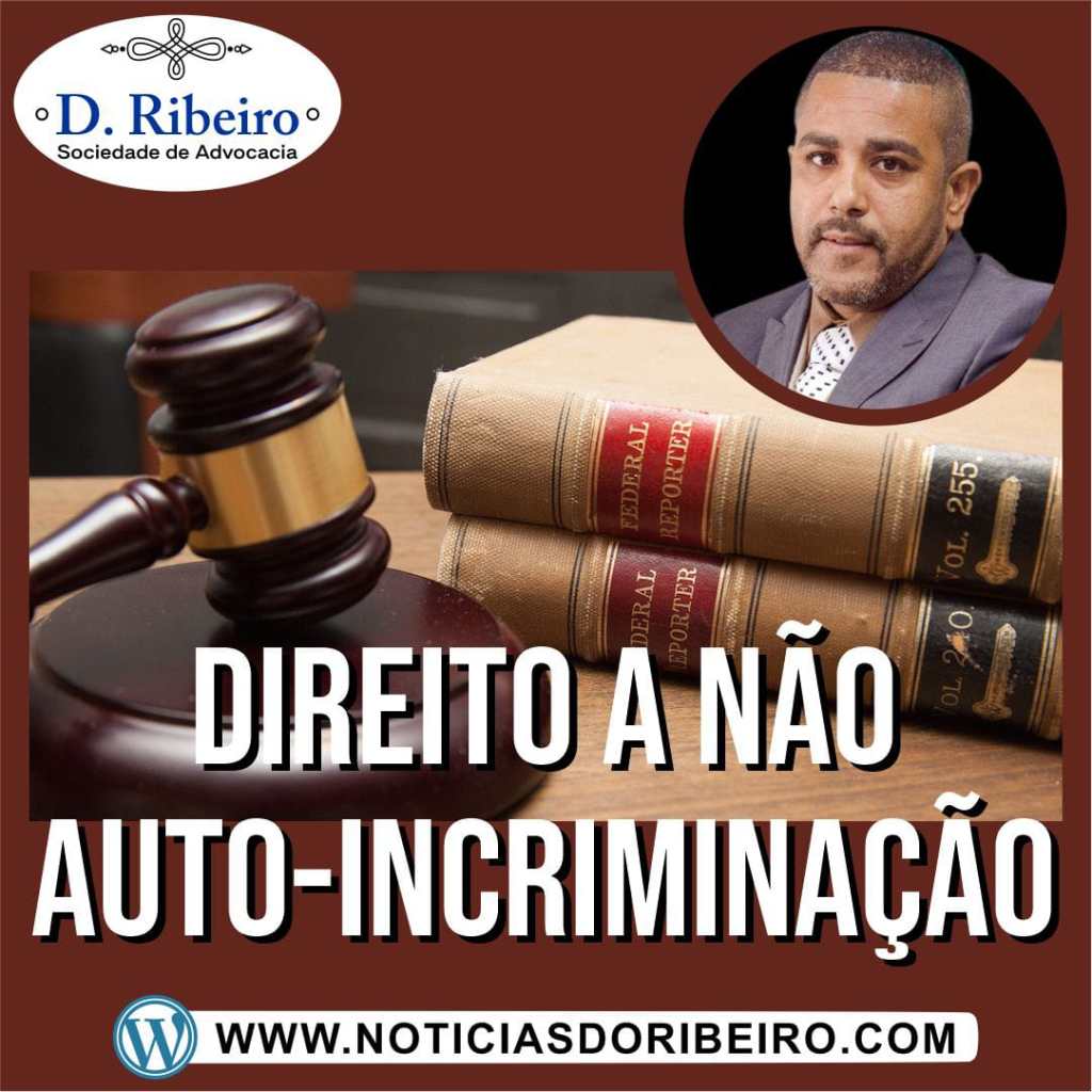 TENHO DIREITO A NÃO ME&nbsp;AUTOINCRIMINAR?