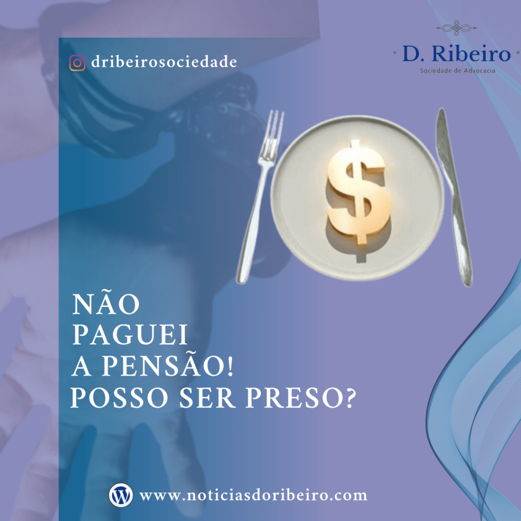 DEIXEI DE PAGAR A PENSÃO! SEREI&nbsp;PRESO?
