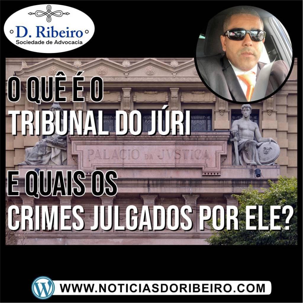 VOCÊ SABE QUAIS CRIMES SÃO JULGADOS PELO JÚRI&nbsp;POPULAR?