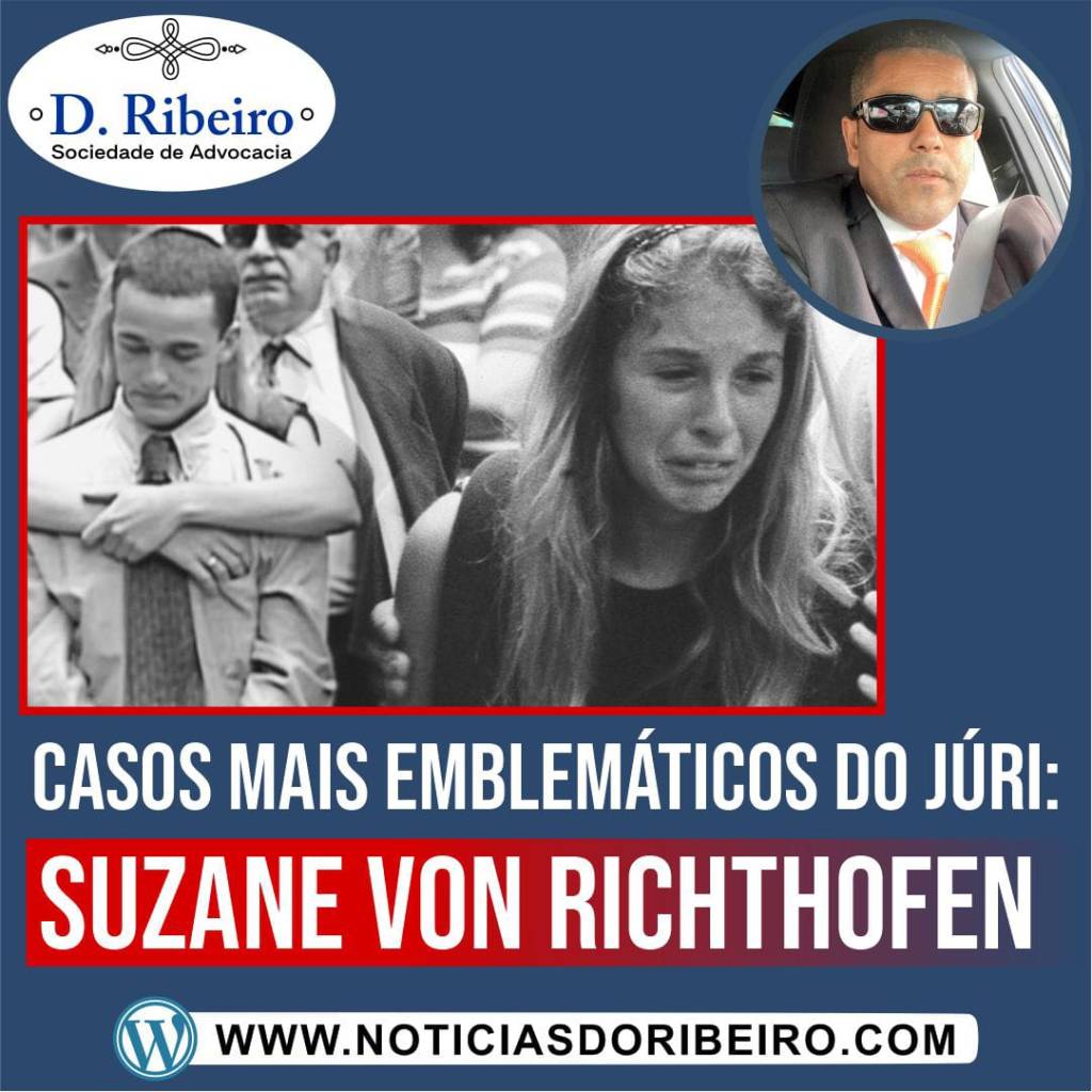 CASOS MAIS EMBLEMÁTICOS DO JÚRI: SUZANE VON&nbsp;RICHTHOFEN
