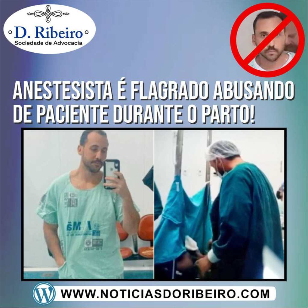 MÉDICO FLAGRADO ABUSANDO PACIENTE DURANTE O PARTO FOI PRESO EM&nbsp;FLAGRANTE