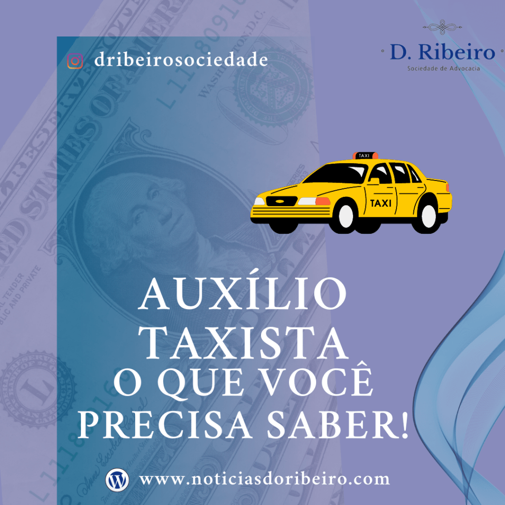 AUXÍLIO TAXISTA: TUDO O QUE VOCÊ PRECISA&nbsp;SABER