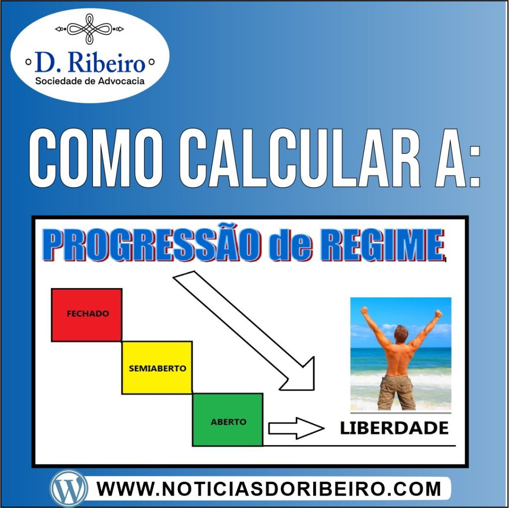 ENTENDA O CÁLCULO DE PROGRESSÃO DE&nbsp;REGIME