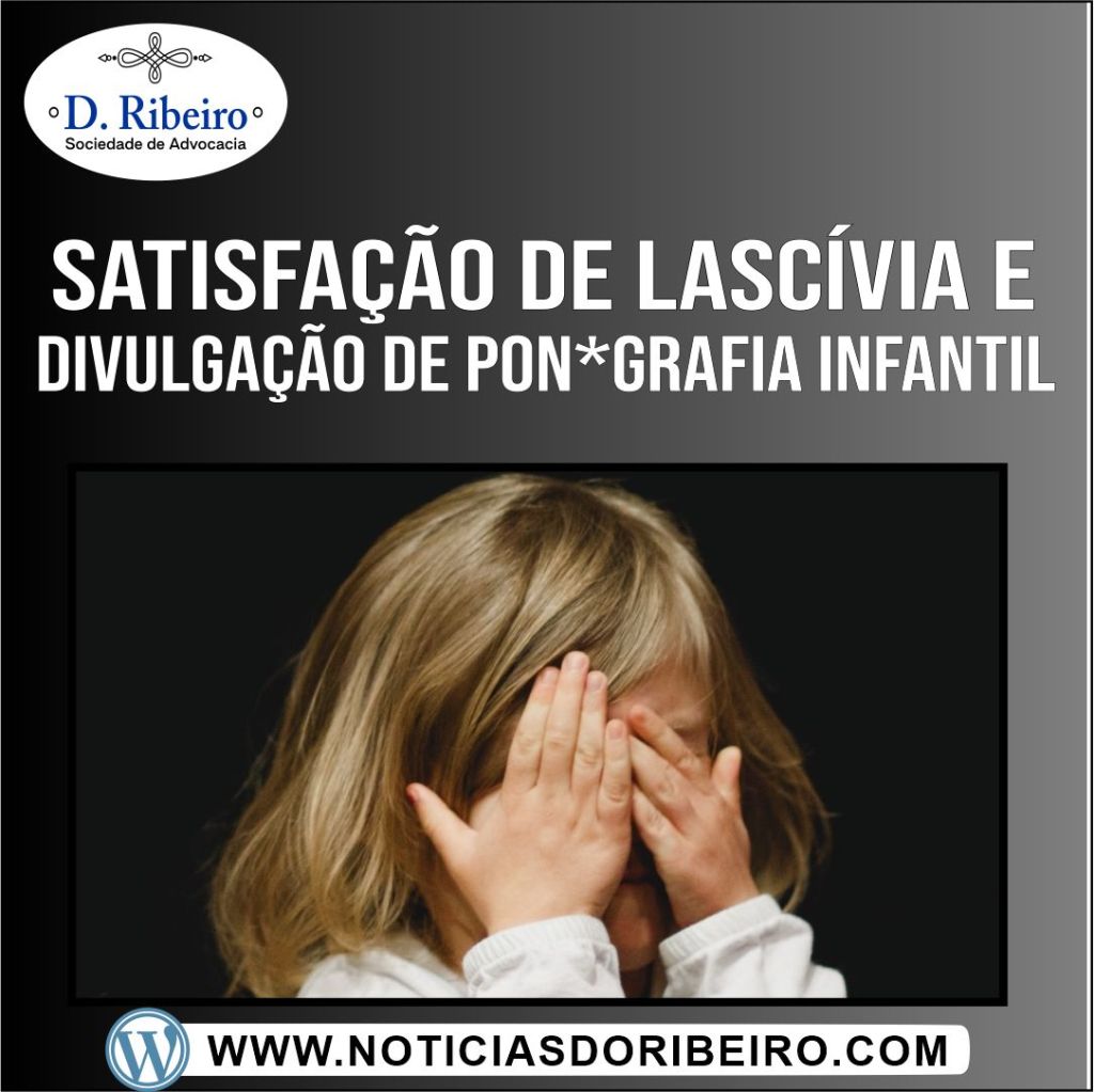 ENTENDA O CRIME DE SATISFAÇÃO DE LASCÍVIA NA PRESENÇA DE&nbsp;MENORES