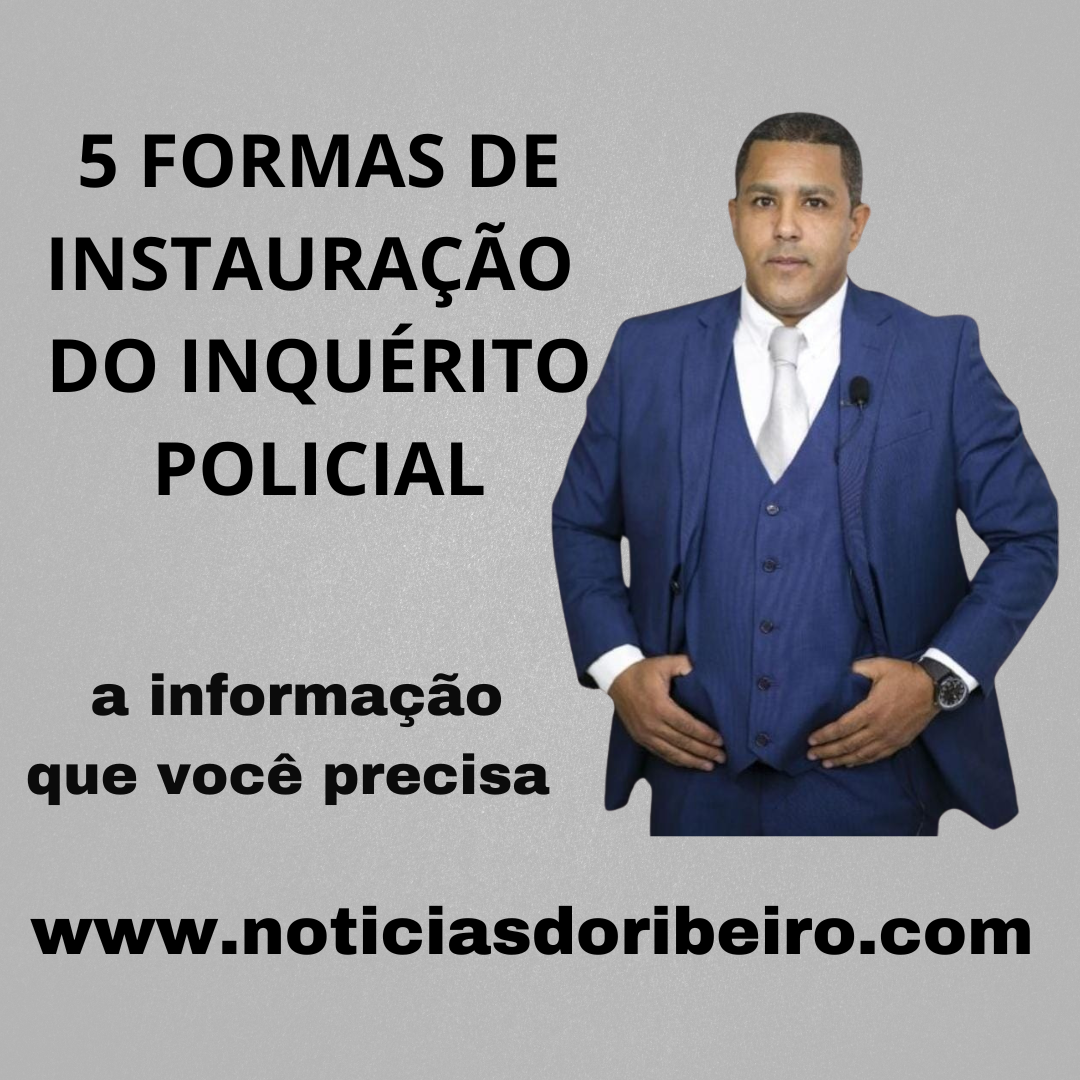 Inquerito Cruzado QUAIS SÃO AS FORMAS DE INSTAURAÇÃO DO INQUÉRITO POLICIAL? – NOTÍCIAS DO ...