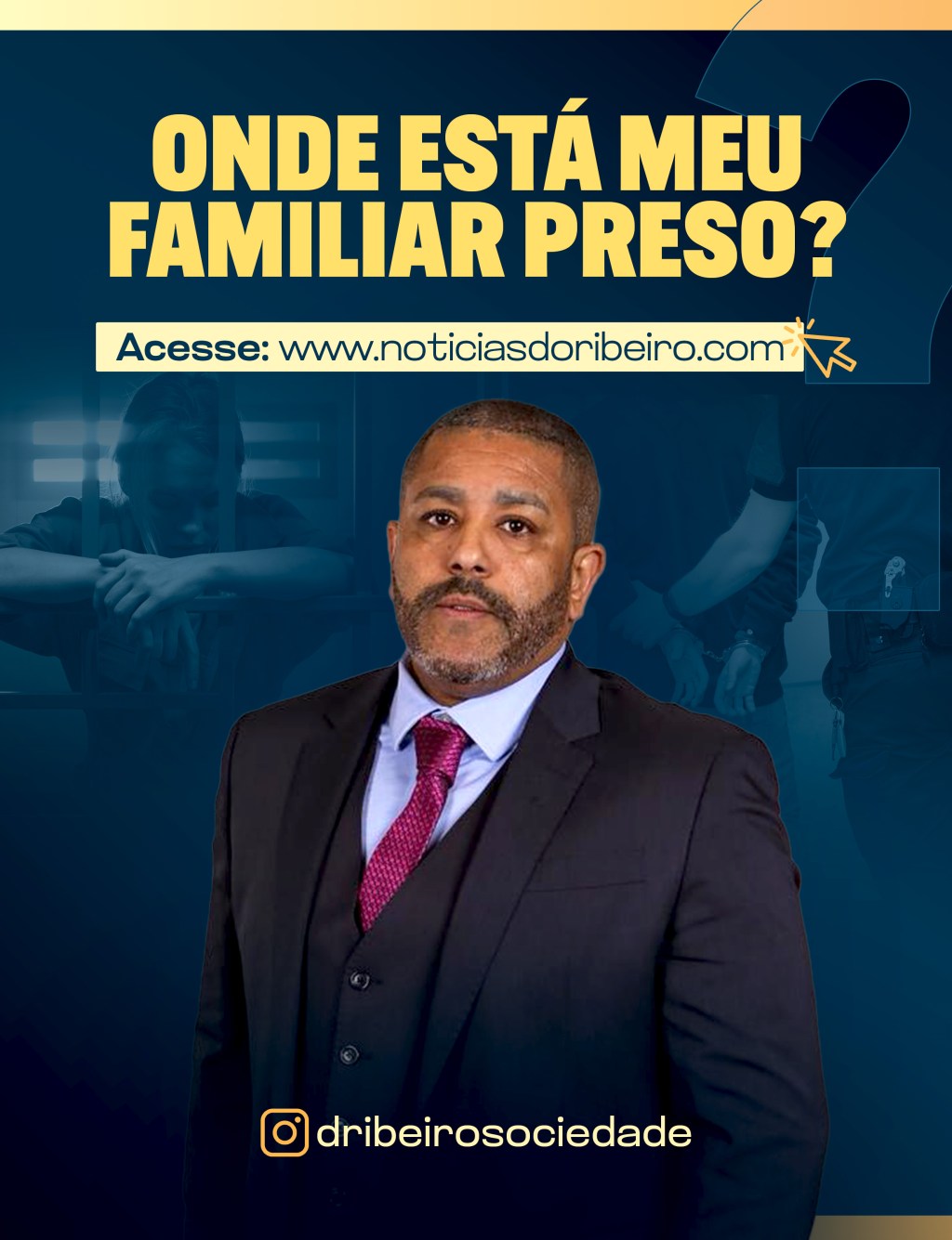 ONDE ESTÁ MEU FAMILIAR&nbsp;PRESO?